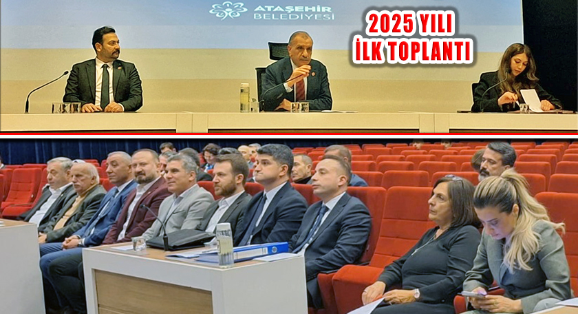 Ataşehir Belediye Meclisi 2025 Çalışması Başladı