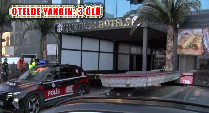 Ataşehir’de Otel Yangını: 3 Ölü 2 Yaralı Var