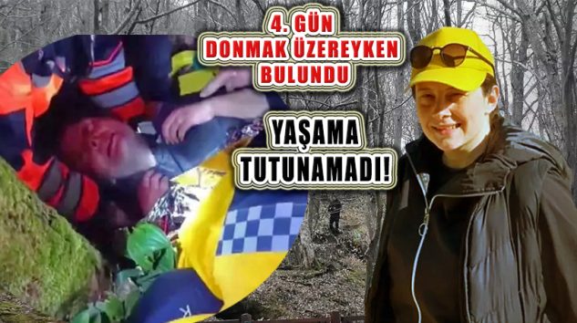 Belgrad Ormanı’nda Bulunan Ece Gürel Yaşamını Yitirdi