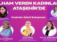 Kadınlar Günü ’ne Özel; ‘İlham Veren Kadınlar’